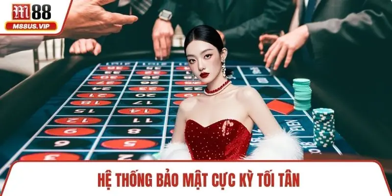 Hệ thống bảo mật cực kỳ tối tân