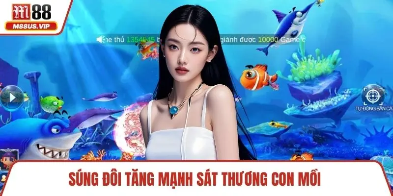 Súng đôi tăng mạnh sát thương con mồi 